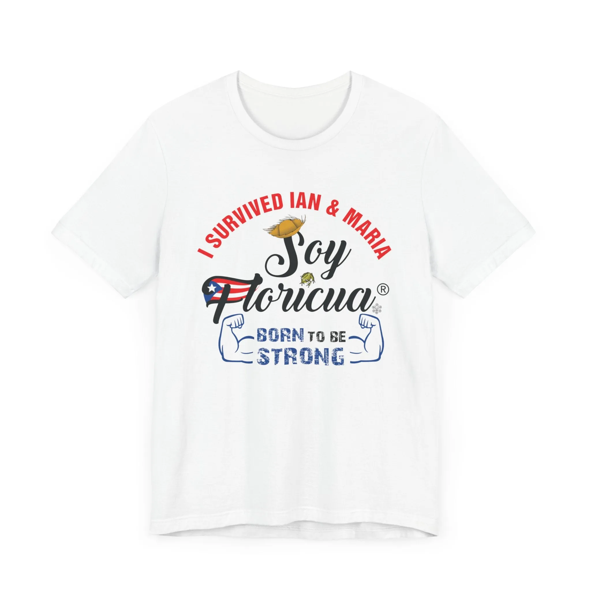 BORN TO BE STRONG SOY FLORICUA BRAND Unisex Shirt Diaspora 4everBoricua™️