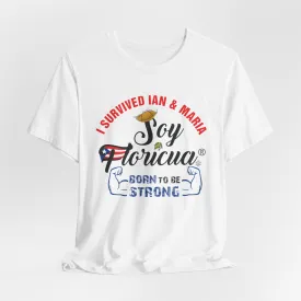 BORN TO BE STRONG SOY FLORICUA BRAND Unisex Shirt Diaspora 4everBoricua™️