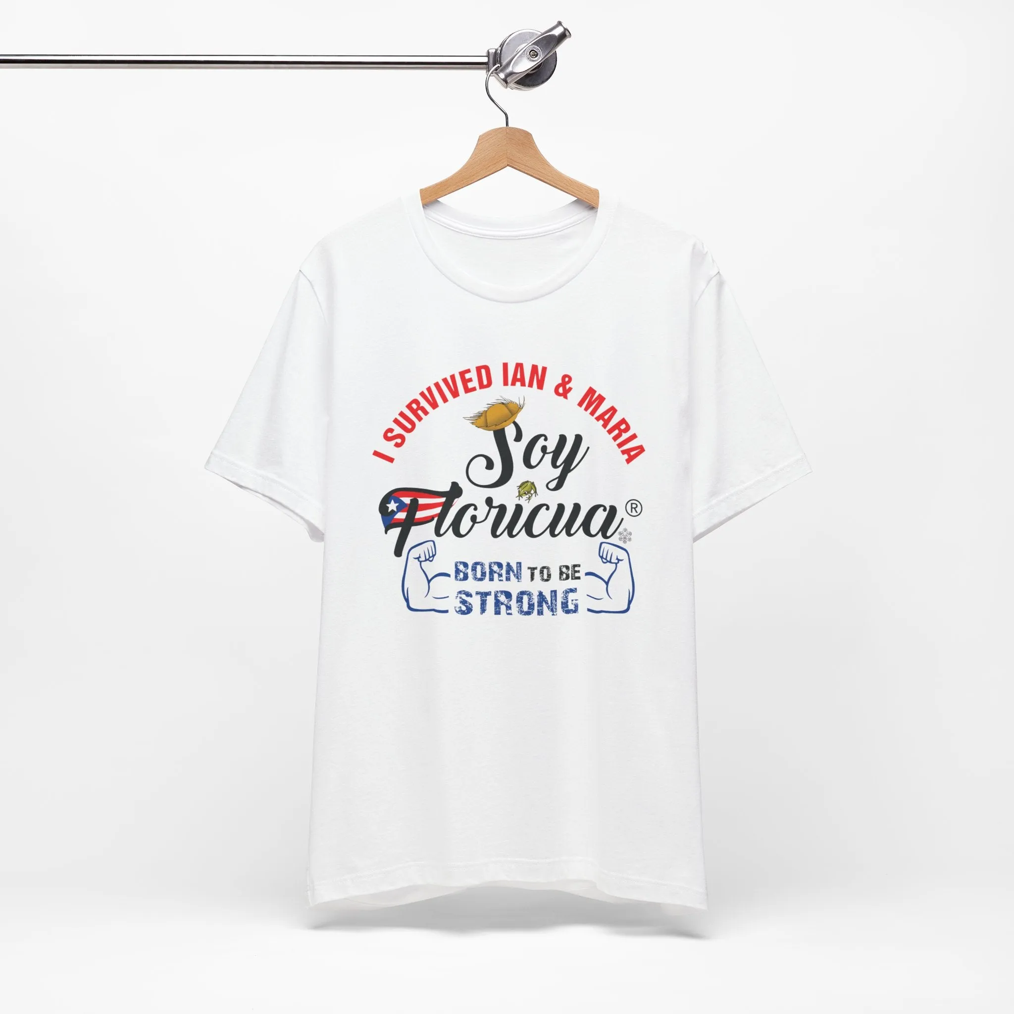 BORN TO BE STRONG SOY FLORICUA BRAND Unisex Shirt Diaspora 4everBoricua™️