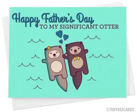 "Happy Father's Day to my Significant Otter" | Father's Day Card for Husband from Wife